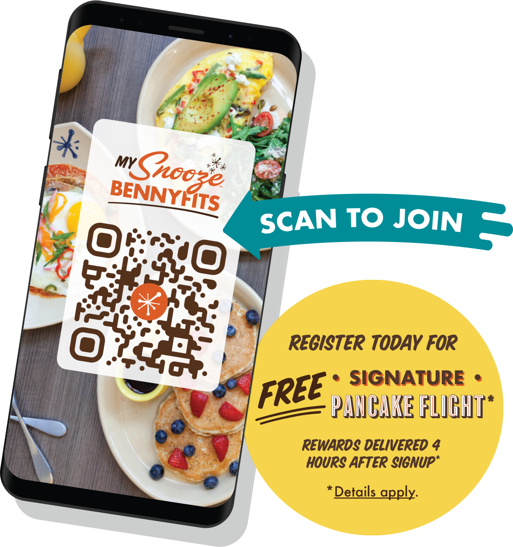 Scan to Join MySnooze Bennyfits! Register today for a free Signature Pancake Flight. Rewards delivered 4 hours after signup - Details Apply