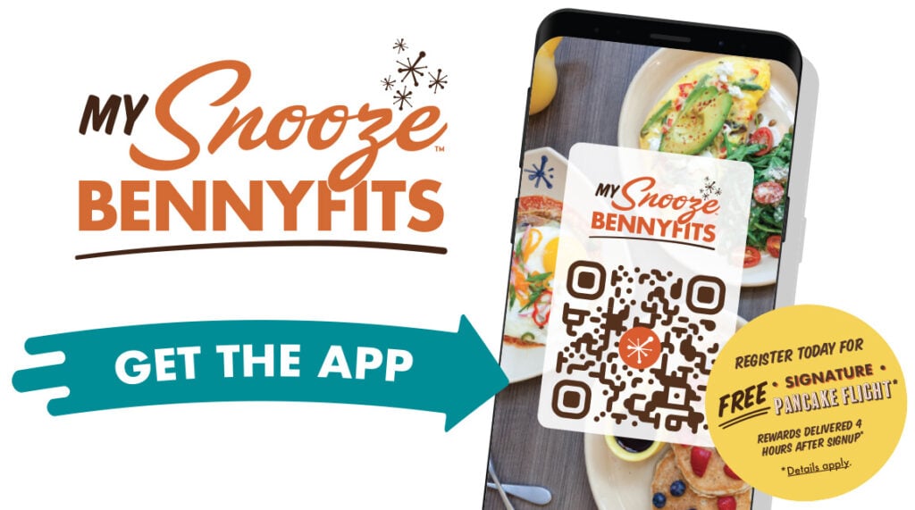 Get The Snooze App & Register Today for MySnooze Bennyfits to Receive a Free Pancake Flight For Use On Your Next Visit or Order